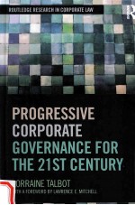 PROGRESSIVE CORPORATE GOVERNANCE GOVERNANCE FOR THE 21ST CENTURY