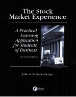 THE STOCK MARKET EXPERIENCE:A PRACTICAL LEARNING APPLICATION FOR STUDENTS OF BUSINESS SECOND EDITION