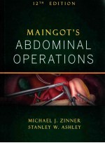 MAINGOT'S ABDOMINAL OPERATIONS TWELFTH EDITION