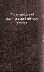 THE CHEMISTRY OF THE NITRO AND NITROSO GROUPS PART 1