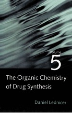 THE ORGANIC CHEMISTRY OF DRUG SYNTHESIS VOLUME5