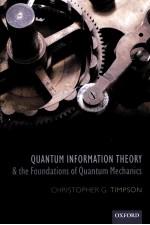 QUANTUM INFORMATION THEORY AND THE FOUNDATIONS OF QUANTUM MECHANICS