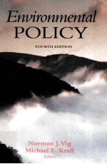 ENVIRONMENTAL POLICY:NEW DIRECTIONS FOR THE TWENTY-FIRST CENTURY FOURTH EDITION