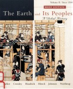 THE EARTH AND ITS PEOPLES:A GLOBAL HISTORY VOLUME II:SINCE 1500 BRIEF EDITION