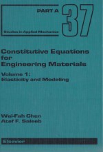 CONSTITUTIVE EQUATIONS FOR ENGINEERING MATERIALS VOLUME 1:PLASTICITY AND MODELING