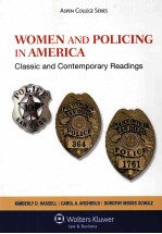 WOMEN AND POLICING IN AMERICA  CLASSIC AND CONTEMPORARY READINGS