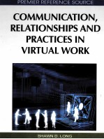 COMMUNICATION，RELATIONSHIPS AND PRACTICES IN VIRTUAL WORK