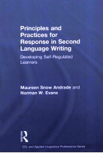 PRINCIPLES AND PRACTICES FOR RESPONSE IN SECOND LANGUAGE WRITING  DEVELOPING SELF-REGULATED LEARNERS