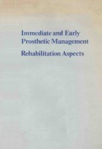 IMMEDIATE AND EARLY PROSTHETIC MANAGEMENT REHABILIATION ASPECTS