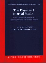 THE PHYSICS OF INERTIAL FUSION  BEAM PLASMA INTERACTION，HYDRODYNAMICS，HOT DENSE MATTER