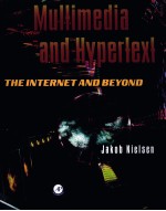 MULTIMEDIA AND HYPERTEXT THE INTERNET AND BEYOND