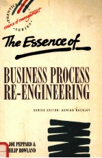 THE ESSENCE OF BUSINESS PROCESS RE-ENGINEERING