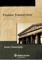 FEDERAL JURISDICTION  SIXTH EDITION