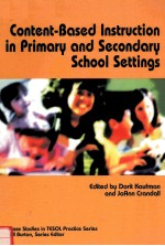 CONTENT-BASED INSTRUCTION IN PRIMARY AND SECONDARY SCHOOL SETTINGS