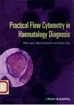 Practical Flow Cytometry in Haematology Diagnosis