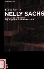 NELLY SACHS  THE POETICS OF SILENCE AND THE LIMITS OF REPRESENTATION