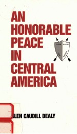 AN HONORABLE PEACE IN CENTRAL AMERICA