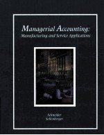 MANAGERIAL ACCOUNTING:MANUFACTURING AND SERVICE APPLICATIONS