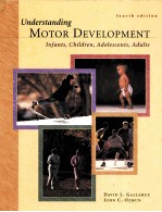 UNDERSTANDING MOTOR DEVELOPMENT FOURTH EDITION