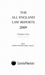 THE ALL ENGLAND LAW REPORTS 2009  EUROPEAN CASES