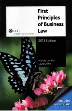 FIRST PRINCIPLES OF BUSINESS LAW  2013 EDITION