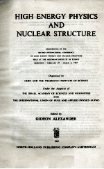 HIGH ENERGY PHYSICS AND NUCLEAR STRUCTURE