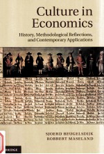 CULTURE IN ECONOMICS  HISTORY，METHODOLOGICAL REFLECTIONS AND CONTEMPORARY APPLICATIONS