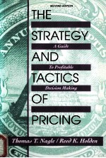 THE STRATEGY AND TACTICS OF PRICING  A GUIDE TO PROFITABLE DECISION MAKING  SECOND EDITION