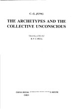 THE ARCHETYPES AND THE COLLECTIVE UNCONSCIOUS