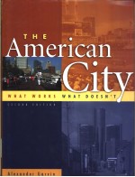 THE AMERICAN CITY What Works