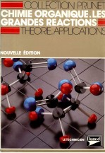 CHIMIE ORGANIQUE.LES GRANDES REACTIONS