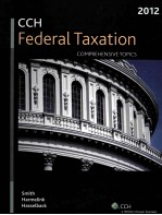 2012 CCH FEDERAL TAXATION  COMPREHENSIVE TOPICS