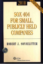 SOX 404 FOR SMALL，PUBLICLY HELD COMPANIES  2010 EDITION