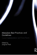 METADATA BEST PRACTICES AND GUIDELINES  CURRENT IMPLEMENTATION AND FUTURE TRENDS