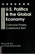 U.S.POLITICS AND THE GLOBAL ECONOMY  CORPORATE POWER，CONSERVATIVE SHIFT