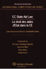 EC STATE AID LAW LE DROIT DES AIDES D’ETAT DANS LA CE  LIBER AMICORUM FRANCISCO SANTAOLALLA GADEA