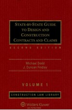 STATE-BY-STATE GUIDE TO DESIGN AND CONSTRUCTION CONTRACTS AND CLAIMS  VOLUME 1  SECOND EDITION