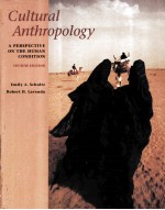 CULTURAL ANTHROPOLOGY:A PERSPECTIVE ON THE HUMAN CONDITION FOURTH EDITION