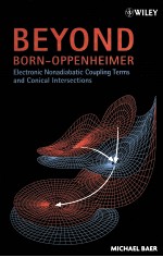 BEYOND BORN-OPPENHEIMER  CONICAL INTERSECTIONS AND ELECTRONIC NONADIABATIC COUPLING TERMS