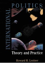 INTERNATIONAL POLITICS THEORY AND PRACTICE