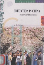 EDUCATION IN CHINA  REFORMS AND INNOVATIONS