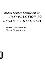 Student Solution Supplement for Introduction to Organic Chemistry