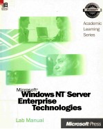 MICROSOFT WINDOWS NT SERVER ENTERPRISE TECHNOLOGIES LAB MANUAL