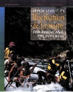 APPLICATIONS IN RECREATION & LEISURE FOR TODAY AND THE FUTURE SECOND EDITION