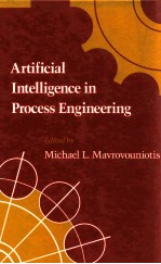 ARTIFICIAL INTELLIGENCE IN PROCESS ENGINEERING