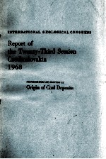 INTERNATIONAL GEOLOGICAL CONGRESS REPORT OF THE TWENTY-THIRD SESSION CZECHOSLOVAKIA 1968 PROCEEDINGS