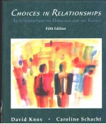 Choices in relationships：an introduction to marriage and the family