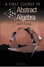 A FIRST COURSE IN ABSTRACT ALGEBRA FIFTH EDITION