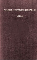 PULSED NEUTRON RESEARCH  IN TWO VOLUMES VOL.II