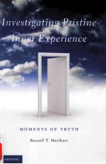 INVESTIGATING PRISTINE  INNER EXPERIENCE  MOMENTS OF TRUTH